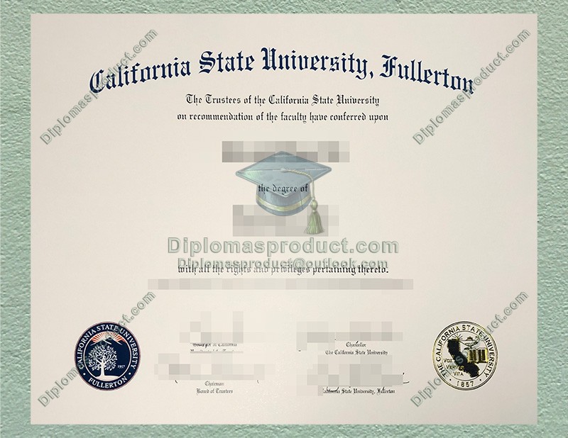 Cal State Fullerton Diploma, California State University Fullerton Degree Cal State Fullerton Diploma, California State University Fullerton Degree