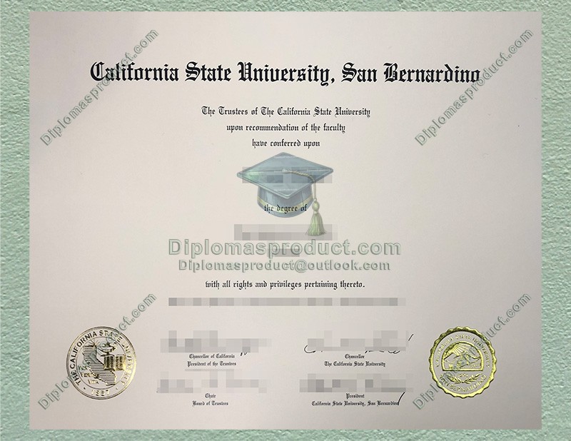 Cal State San Bernardino Diploma, California State University San Bernardino Degree Cal State San Bernardino Diploma, California State University San Bernardino Degree
