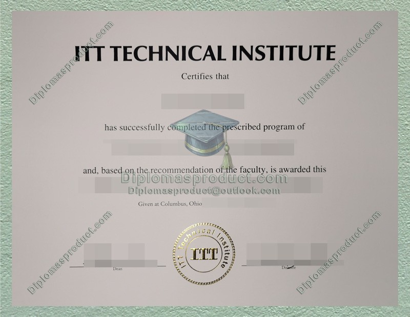 ITT Technical Institute Diploma, ITT Technical Institute Degree ITT Technical Institute Diploma, ITT Technical Institute Degree