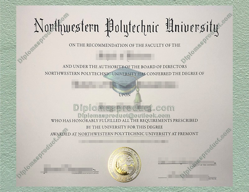 Northwestern Polytechnic University Degree, Northwestern Polytechnic University Diploma Northwestern Polytechnic University Degree, Northwestern Polytechnic University Diploma