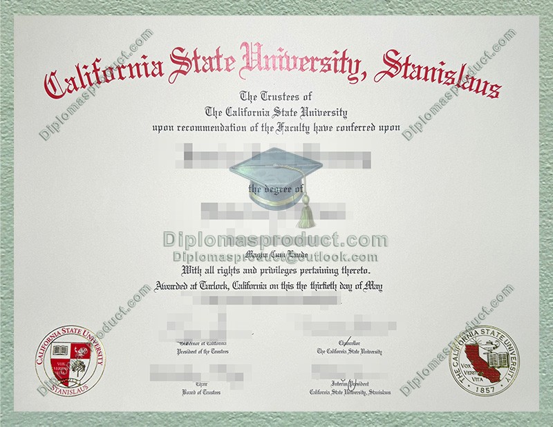 Stanislaus State Diploma, California State University Stanislaus Degree Stanislaus State Diploma, California State University Stanislaus Degree