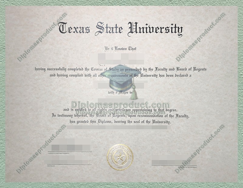 Texas State University Degree, Texas State University Diploma Texas State University Degree, Texas State University Diploma
