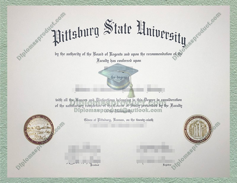 Pittsburg State University Diploma, Pittsburg State University Degree Pittsburg State University Diploma, Pittsburg State University Degree