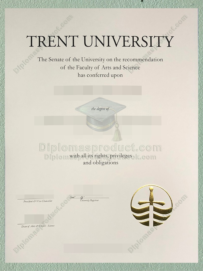Trent University Diploma, Trent University Degree Trent University Diploma, Trent University Degree